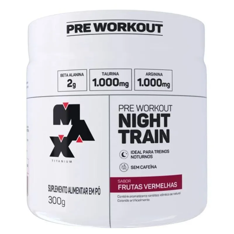 Night Train Pré-Treino sem Cafeína 300g - MAX TITANIUM